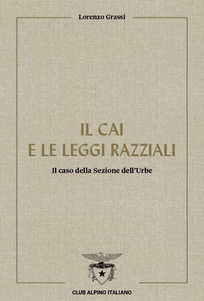 CAI Il CAI e le leggi razziali